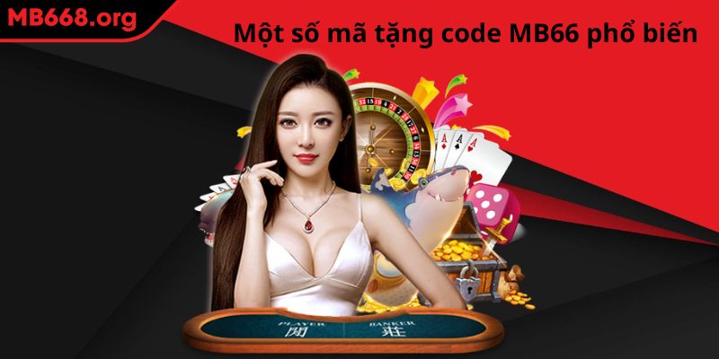 Một số mã tặng code MB66 phổ biến