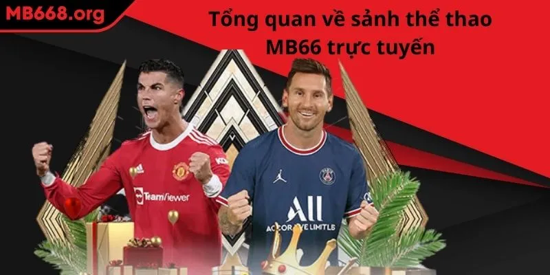 Tổng quan về sảnh thể thao MB66 trực tuyến